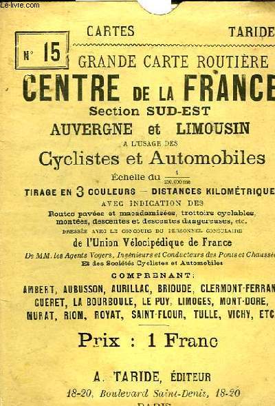 GRANDE CARTE DU CENTRE DE LA FRANCE SECTION SUD EST AUVERGNE A L'USAGE DES CYCLISTES ET AUTOMOBILISTES N15