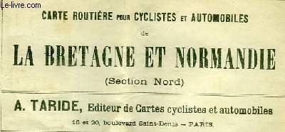 CARTE ROUTIERE POUR CYCLISTES & AUTOMOBILES DE LA BRETAGNE ET NORMANDIE (SECTION NORD)