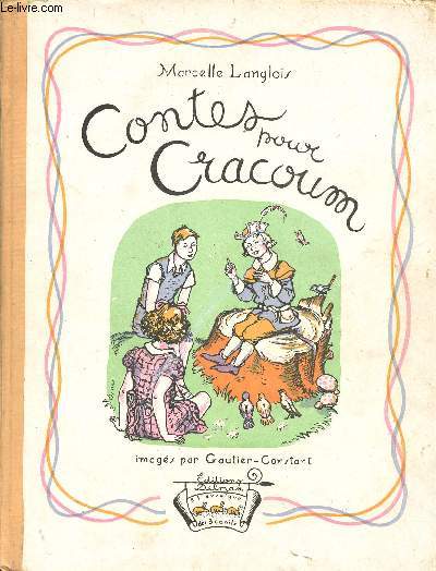 CONTES POUR CRACOUM IMAGES PAR R. GAUTIER-CONSTANT.