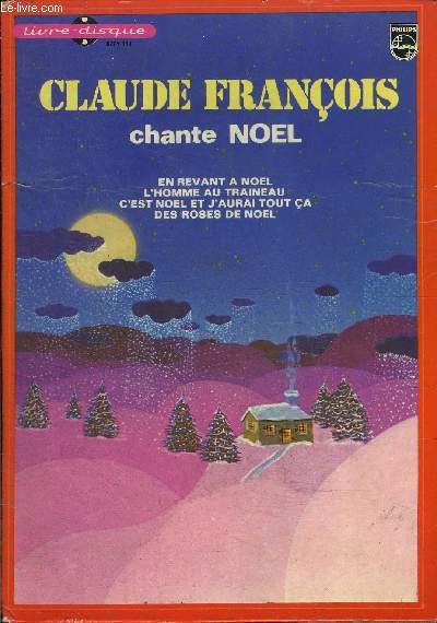 Livre-disque 45t / Claude Franois chante Nol