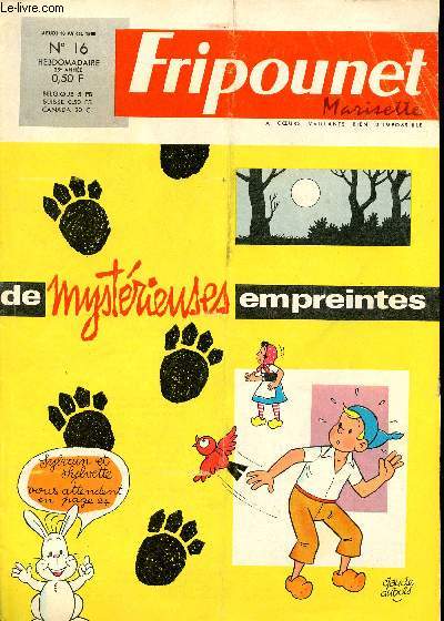 Fripounet et Marisette - anne 1968 - n 16 - 18 avril 1968 - Arnold Contefable, L'oiseau de printemps par Guy Hempay et Claude Verrier - le tricycle de Johnnie par Jean-Marie Pelaprat - ...