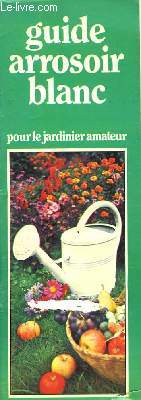 Guide arrosoir blanc pour le jardinier amateur.