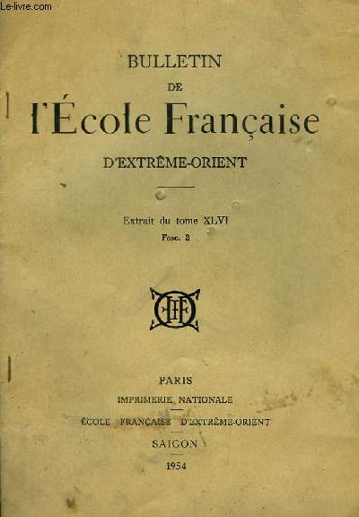 Bulletin de l'Ecole Franaise d'Extrme-Orient. Extrait du tome XLVI, Fascicule 2