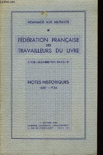Fdration Franaise des Travailleurs du Livre. Notes Historiques : 1881 - 1936