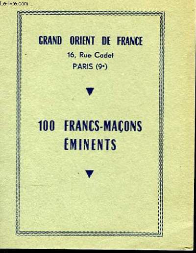 100 Francs-Maons minents.