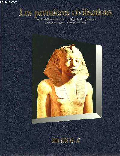 Les premires civilisations. 3000 - 1500 av. J.C.