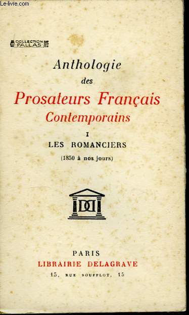 Anthologie des Prosateurs Franais Contemporains. TOME I : les Romanciers (1850  nos jours).