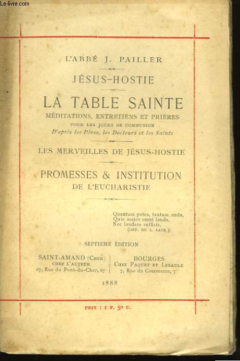 La Table Sainte. Jsus-Hostie. Promesse & Institution de l'Eucharistie.