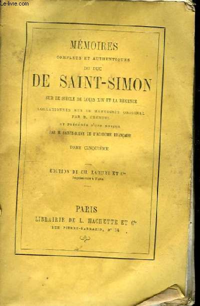 Mmoires du Duc de Saint-Simon, sur le sicle de Louis XIV et la Rgence. TOME V.