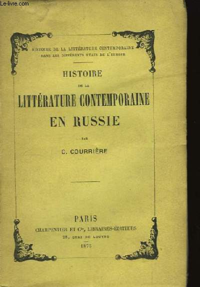 Histoire de la Littrature Contemporaine en Russie.