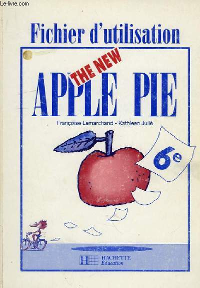 The New Apple Pie. Fichier d'utilisation, classe de 6me.