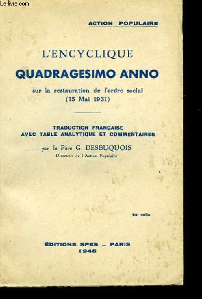 L'Encyclique Quadragesimo Anno sur la restauration de l'ordre social (15 mai 1931)