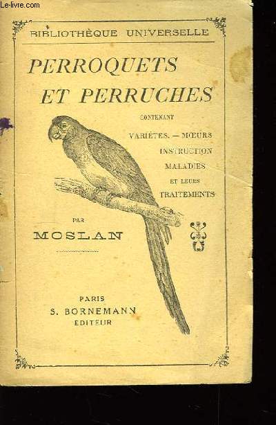 Perroquets et Perruches.