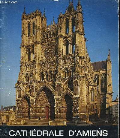 La Cathdrale d'Amiens.