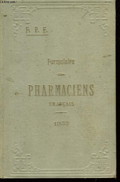 Formulaire des Pharmaciens Franais. 1933