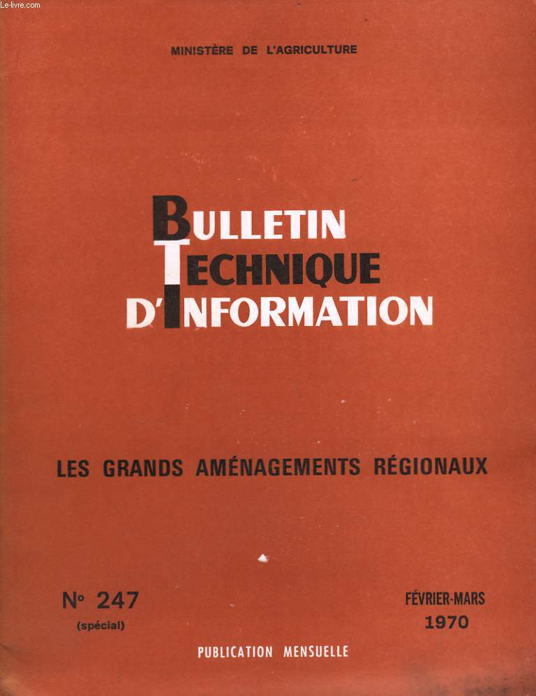 Bulletin Technique d'Information n247 (spcial) : Les grands amnagements territoriaux.