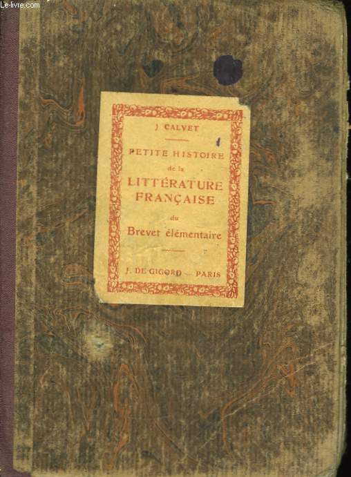 Petite Histoire Illustre de la Littrature Franaise, du Brevet lmentaire.
