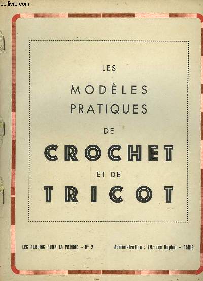 Les Modles Pratiques de Crochet et de Tricot.