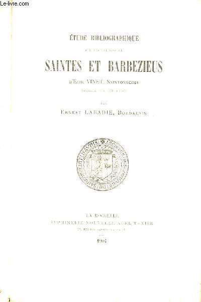 Etude Bibliographique, sur les ditions de Saintes et Barbezieus d'Elie Vinet, Saintongeois. (Bordeaux 1568, 1571 et 1574).