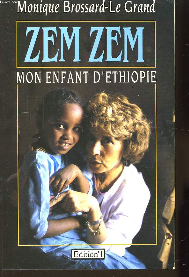 Zem Zem, mon enfant d'Ethiopie.