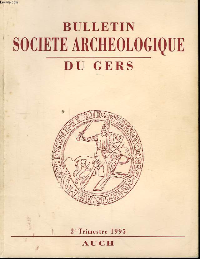 Bulletin de la Socit Archologique, Historique, Littraire et Scientifique du Gers. 2me trimestre 1995