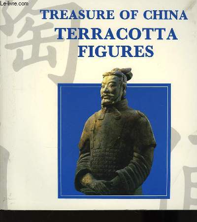 Treasure of China. Terracotta Figures.