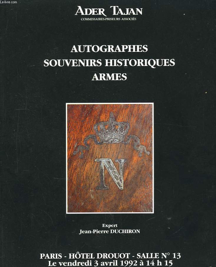 Autographes, souvenirs historiques, armes.