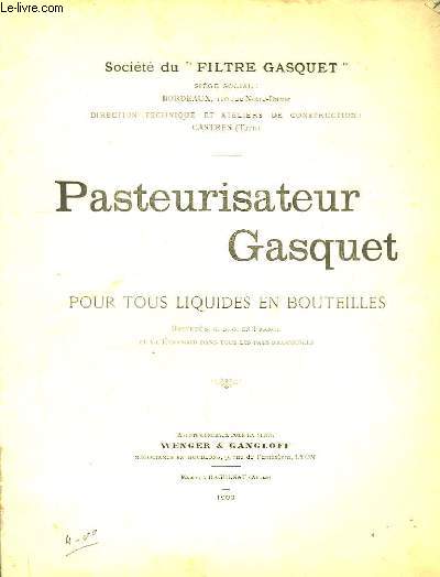 Pasteurisateur Gasquet pour tous liquides en bouteilles.