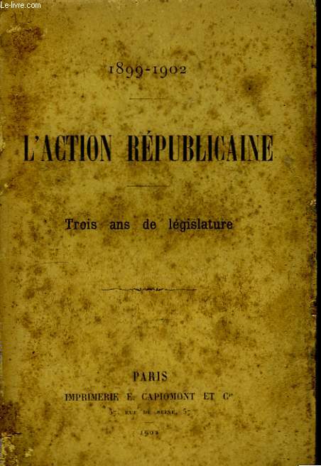 L'Action Rpublicaine. 1899 - 1902