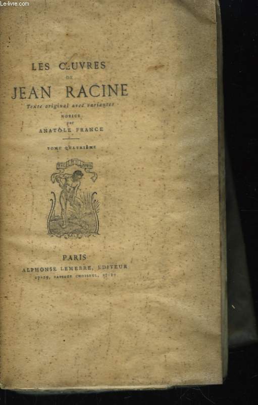 Les Oeuvres de Jean Racine. TOME IV