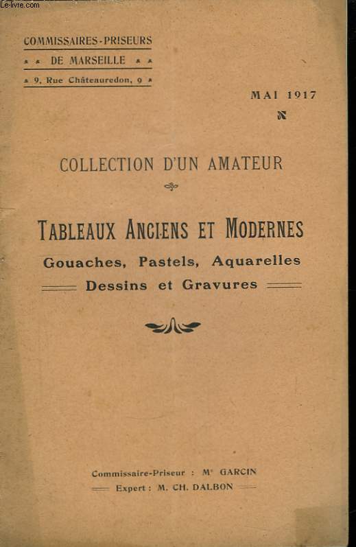 Catalogue des Tableaux Anciens et Modernes. Collection d'un Amateur.