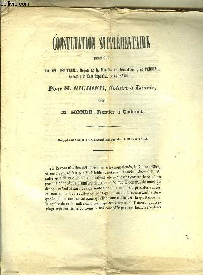 Consultation Supplmentaire pour M. Richier, notaire  Lauris, contre M. Honde, Rentier  Cadenet.