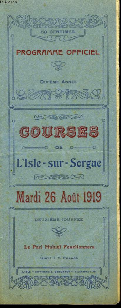 Programme Officiel, des Courses de L'Isle-sur-Sorgue. 26 aot 1919