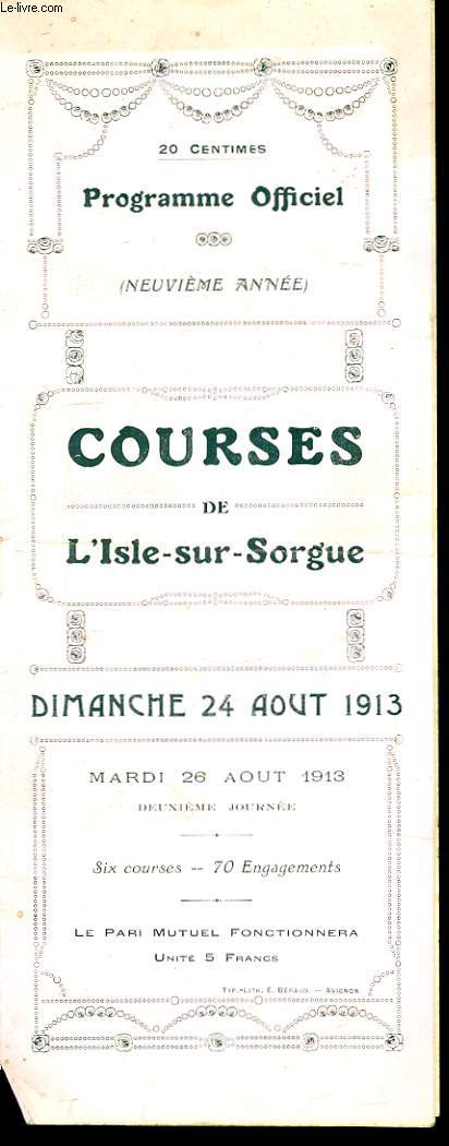 Programme Officiel, des Courses de L'Isle-sur-Sorgue. Dimanche 24 aot 1913
