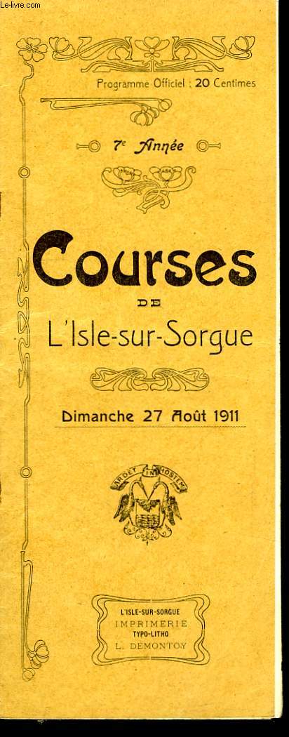Programme Officiel, des Courses de L'Isle-sur-Sorgue. Dimanche 27 aot 1911