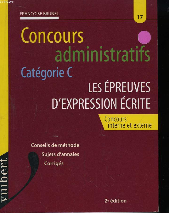 Concours administratifs. Catgorie C. Les preuves d'expression crite.