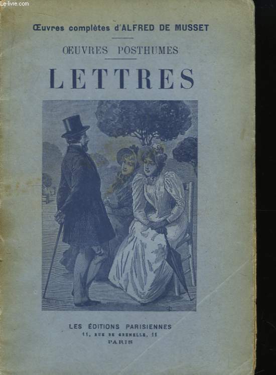 Oeuvres Posthumes. Lettres.