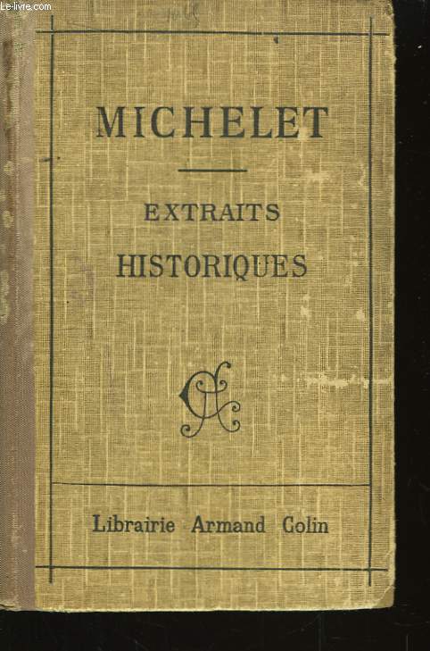 Extraits Historiques de J. Michelet.