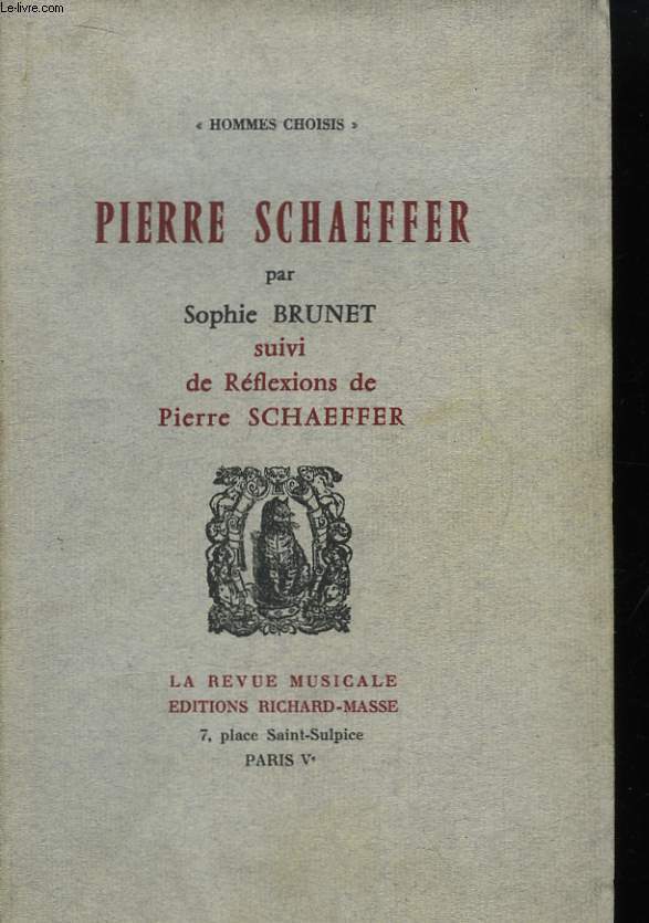 Pierre SCHAEFFER, suvi de rflexions