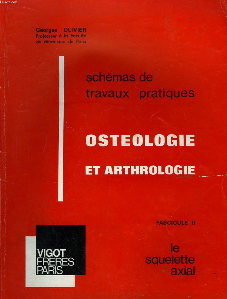Schmas de Travaux Pratiques. Ostologie et Arthrologie. Fascicule II : Le squelette axial