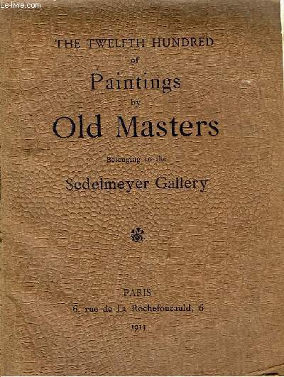 The Twelfth Hundred of Painting by Old Masters, belonging to the Sedelmeyer Gallery.