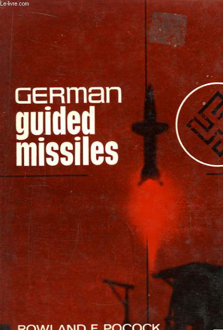 German Guided Missiles of the Second World