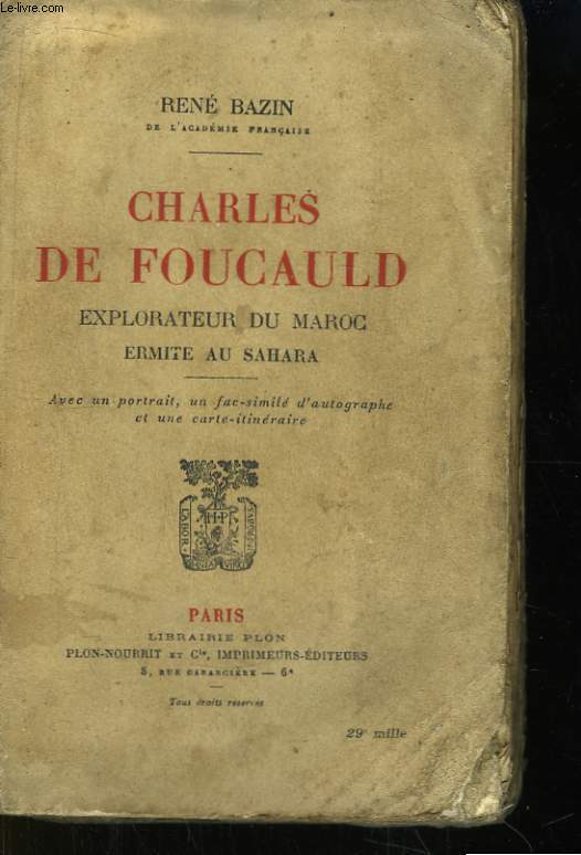 Charles de Foucauld, explorateur du Maroc, ermite au Sahara