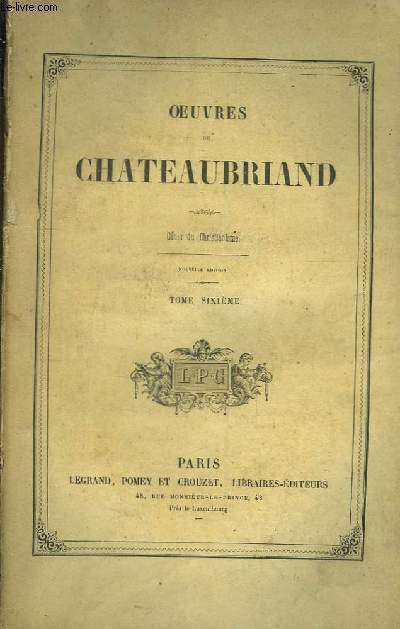 Oeuvres de Chateaubriand. TOME 6 : Gnie du Christianisme.