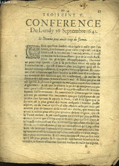 Trois Cent V. Conference du Lundy 16 Septembre 1641. Si l'homme peut avoir trop de Science.