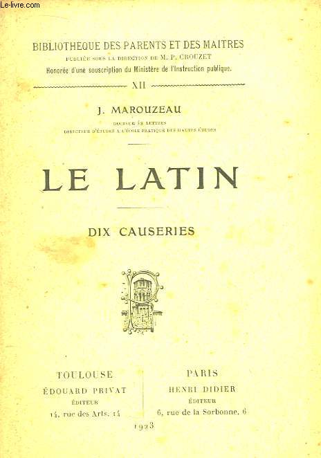 Le Latin. Dix causeries.