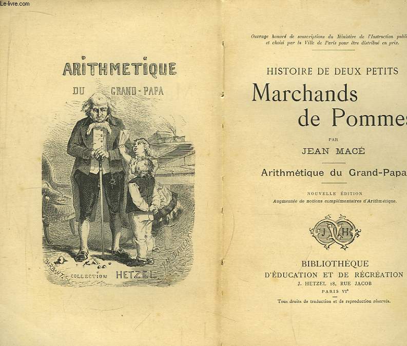 Histoire de deux petits Marchands de Pommes. L'Arithmtique du Grand-Papa.