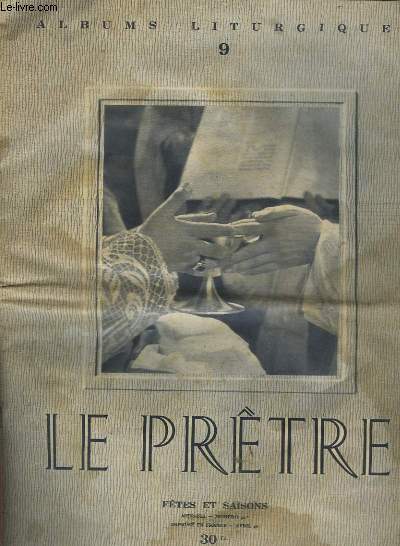 Albums Liturgiques N9 - Ftes et Saisons n40 : Le Prtre.