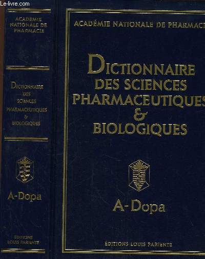 Dictionnaire des Sciences Pharmaceutiques & Biologiques. 3 volumes sous emboitage.