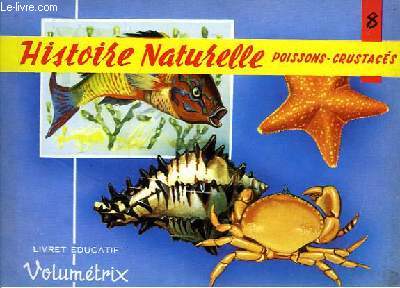 Livret Educatif Volumtrix N 8 : Histoire Naturelle : Poissons, Crustacs.